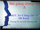 Buổi 5: Xử lý bảng tính với MS Excel Chương 20, 21