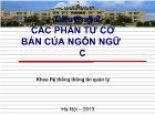 Chương 2 Các phần tử cơ bản của ngôn ngữ C