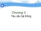 Chương 3 Yêu cầu hệ thống