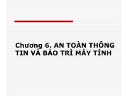 Chương 6. An toàn thông tin và bảo trì máy tính