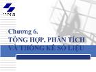 Chương 6. Tổng hợp, phân tích và thống kê số liệu