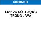 Chương III Lớp và đối tượng trong java