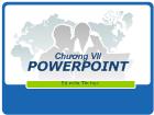 Chương VII Powerpoint