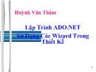 Lập trình ADO.NET sử dụng các wizard trong thiết kế