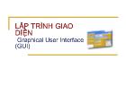 Lập trình giao diện Graphical User Interface (GUI)