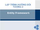 Lập trình hướng đối tượng 2 - Entity Framework