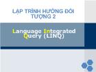 Lập trình hướng đối tượng 2 - Language Integrated Query (LINQ)