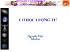 Bài 4: Khai triển hàm trạng thái. Hàm trạng thái và các đại lượng vật lý trong các không gian khác nhau