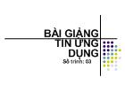 Bài giảng tin ứng dụng