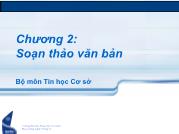 Chương 2: Soạn thảo văn bản Bài 1: Tổng quan