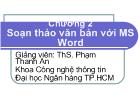 Chương 2 Soạn thảo văn bản với MS Word