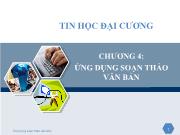 Tin học đại cương Chương 4: Ứng dụng soạn thảo văn bản