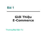 Bài 1 Giới thiệu E-Commerce