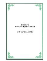 Bài giảng Công nghệ thực phẩm sản xuất bánh mỳ