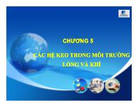 Bài giảng Hóa keo Chương 5: Các hệ keo trong môi trường lỏng và khí