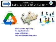 Bài giảng Lập và quản lý dự án đầu tư