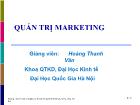 Bài giảng Quản trị marketing - Hoàng Thanh Vân