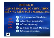 Chương 10 Lập kế hoạch, tổ chức, thực hiện và kiểm soát marketing