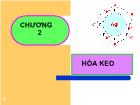 Chương 2 Hóa keo