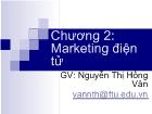 Chương 2: Marketing điện tử