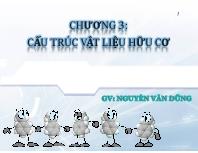 Chương 3: Cấu trúc vật liệu hữu cơ