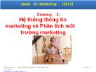 Chương 3: Hệ thống thông tin marketing và Phân tích môi trường marketing