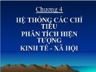 Chương 4 Hệ thống các chỉ tiêu phân tích hiện tượng kinh tế - xã hội