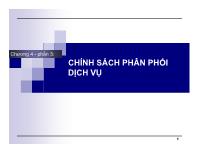 Chương 4 - phần 3: Chính sách phân phối dịch vụ