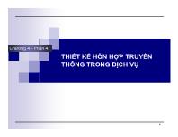 Chương 4 - Phần 4: Thiết kế hỗn hợp truyền thông trong dịch vụ