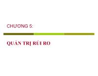 Chương 5: Quản trị rủi ro