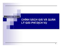 Chương bốn - Phần 2: Chính sách giá và quản lý giá/ phí dịch vụ