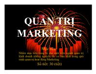 Chương I: Tổng quan về marketing và quản trị marketing