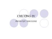 Chương IV Phân cực ánh sáng