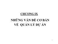 Chương IX Những vấn đề cơ bản về quản lý dự án