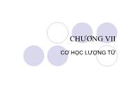 Chương VII Cơ học lượng tử