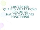 Chuyên đề : Quản lý chất lượng của dự án đầu tư xây dựng công trình