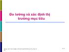 Đo lường và xác định thị trường mục tiêu