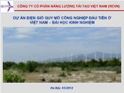 Dự án điện gió quy mô công nghiệp đầu tiên ở Việt Nam – Bài học kinh nghiệm