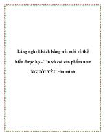 Lắng nghe khách hàng nói mới có thể hiểu được họ - Tin và coi sản phẩm như người yêu của mình