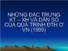 Những đặc trưng kinh tế – xã hội và dân số của quá trình đô thị hóa ở Việt Nam (1999)