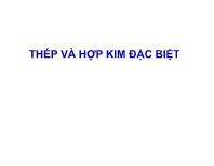 Thép và hợp kim đặc biệt