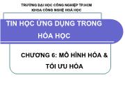 Tin học ứng dụng trong hóa học Chương 6: Mô hình hóa & tối ưu hóa