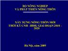 Xây dựng nông thôn mới thời kỳ Công nghiệp hóa – Hiện đại hóa, giai đoạn 2010 – 2020