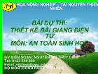 Bài dự thi: Thiết kế bài giảng điện tử môn: An toàn sinh học