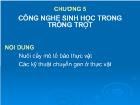 Chương 5 Công nghệ sinh học trong trồng trọt