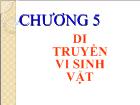 Chương 5 Di truyền vi sinh vật