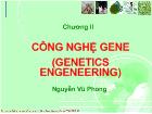 Chương II Công nghệ gene (genetics engeneering)