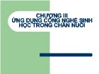 Chương III Ứng dụng công nghệ sinh học trong chăn nuôi