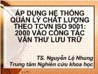 Áp dụng hệ thống quản lý chất lượng theo TCVN iso 9001: 2000 vào công tác văn thư lưu trữ