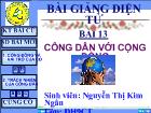 Bài giảng Bài 13: Công dân với cộng đồng